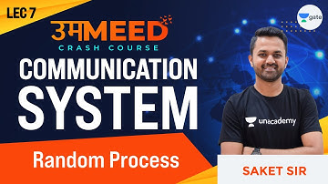 Random Process  | L:7 | Communication System | GATE 2021 Ummeed Crash Course #Ummeed