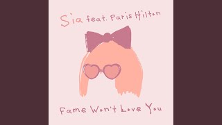 Fame Won’t Love You (feat. Paris Hilton) (Preview)