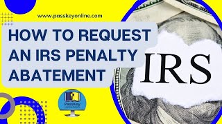 Żądanie złagodzenia kary przez IRS z uzasadnionego powodu