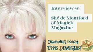 Interview w/ Shé deMontford of @magickmagazine7675