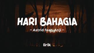 Hari Bahagia  Astrid Feat Anji  Lirik Lagu Pop Terpopuler Di Tahun 2023