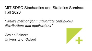 Stochastics and Statistics Seminar - Fall 2020 - Gesine Reinert, University of Oxford