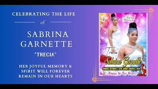 Celebrating the life Sabrina Garnette "tracia"