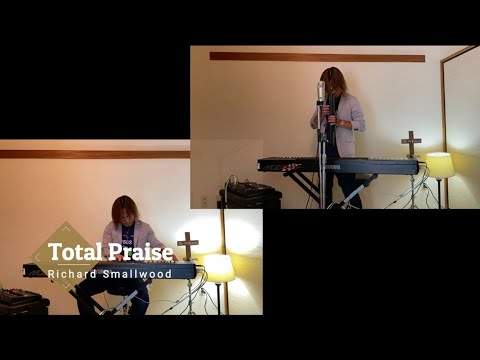 Total Praise(Richard Smallwood)-Yuta Yamamoto/山本裕太