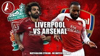 LIVERPOOL 5-1 ARSENAL | LFC Match Watchalong