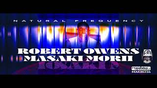 Download Lagu Robert Owens, Masaki Morii - Natural Frequency (Original Mix) [Makin Moves] MP3
