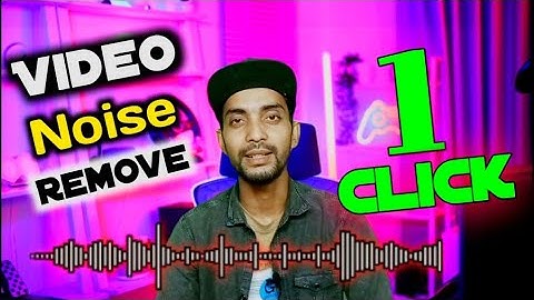 ভিডিওর ব্যাকগ্রাউন্ড নয়েজ রিমুভ করুন | Remove video Background Noise | Clear audio