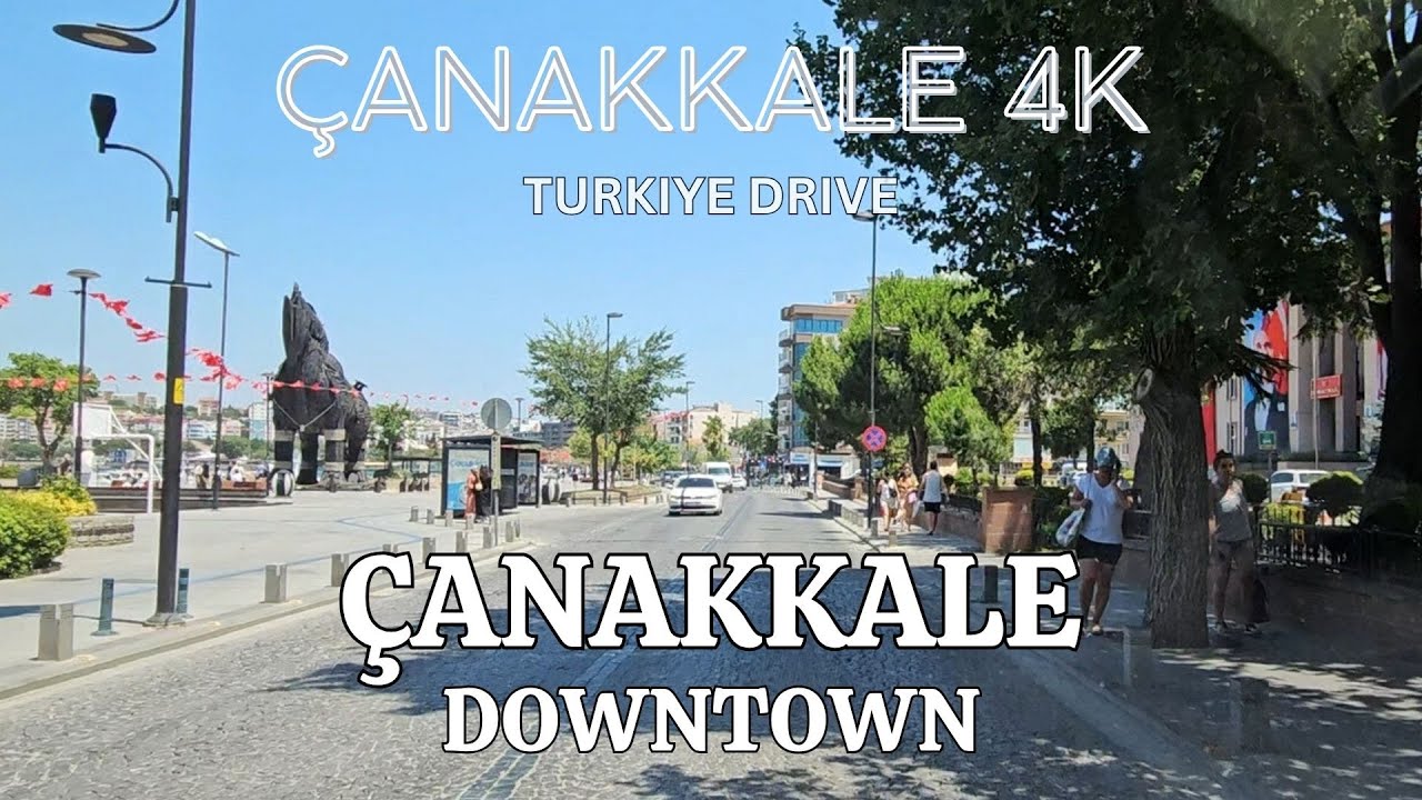 4K Drive | Çanakkale Downtown | Turkiye Sightseeing Video | Turkey 4K Drive | July 2025