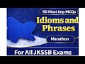Idioms and Phrases | General English | Top 50 Mcqs | Marathon | For All JKSSB Exams