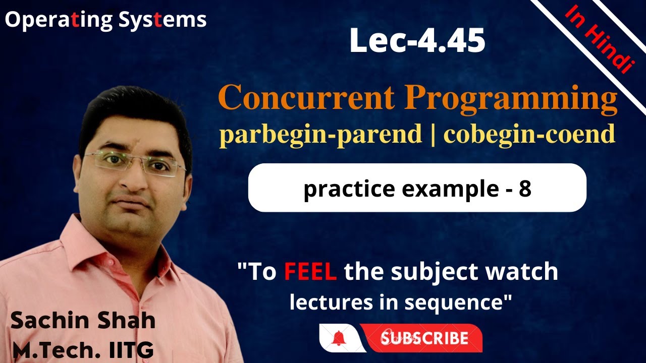 L4.45: parbegin-parend or cobegin-coend example-8 | concurrency in OS