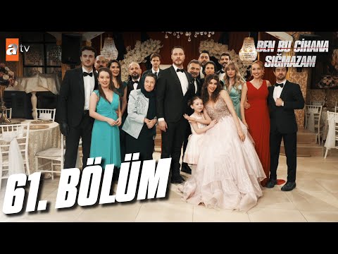 Ben Bu Cihana Sığmazam 61. Bölüm @atvturkiye