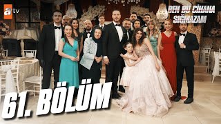 Ben Bu Cihana Sığmazam 61. Bölüm @Atvturkiye