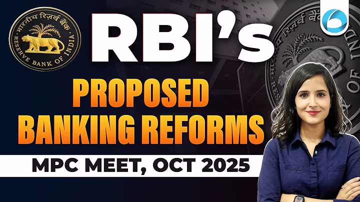 RBI's Proposed Banking Reforms | MPC Meeting | OCT 2025 | RBI Grade B Exam