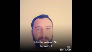 Beterimiş Aşkın Narı