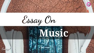 Essay On Music | Music Essay In English | Essay Essay On Music | Music Essay In English | Essay