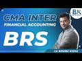 CMA Inter Financial Accounting | BRS | CA Bishnu Kedia