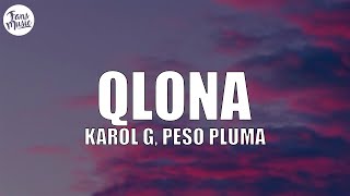 KAROL G, Peso Pluma - QLONA (Letra)