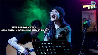 SALLSA BINTAN - KUINGIN KAU MATI SAJA ( SOULJAH )  || LIVE PERFORMANCE