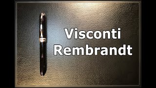 Visconti Rembrandt Fountain Pen Review and Comparison to Visconti Van Gogh