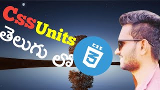 Css Units In Telugu || Css Units Telugu By Strive Coding | Css Units