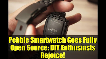 Pebble Smartwatch Goes Fully Open Source: DIY Enthusiasts Rejoice!