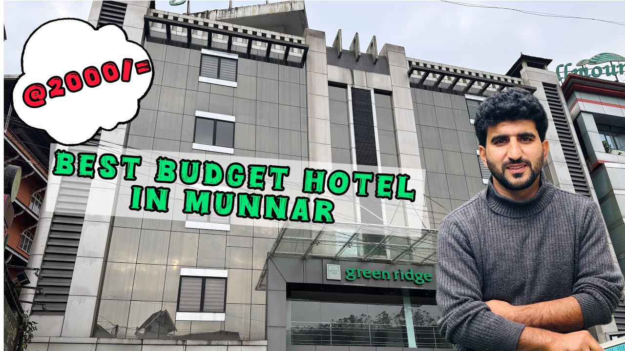 Munnar Trip :  Budget Hotel In Munnar | Hotel Green Ridge |  