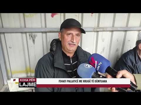 FSHATI PALLATICË ME RRUGË TË DËMTUARA