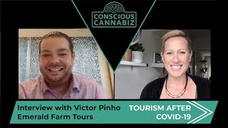 Clip 3 :Victor Pinho of Emerald Farm Tours Discusses the Future of Canna Tourism After Lockdown