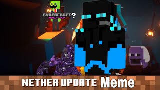 Nether Update: Meme Trailer