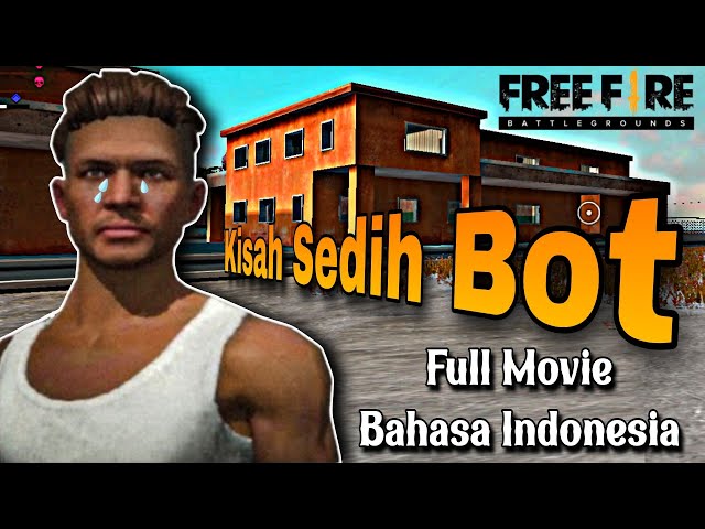 Kisah Sedih Kehidupan Sibot | Film Free Fire Full Movie Bahasa Indonesia class=