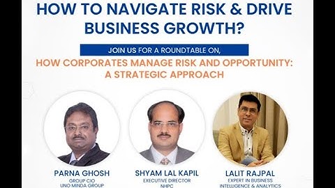 How Corporates Manage Risk and Opportunity A Strategic Approach IMT CDL Roundtable