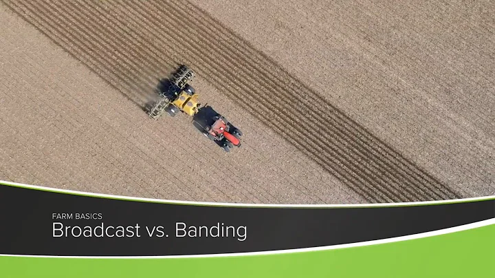 Farm Basics #1182 Broadcast vs. Banding (Air Date 11-29-20)