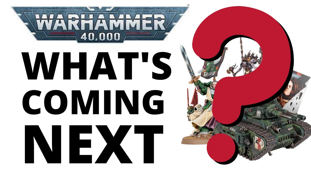 Games Workshop 40k Release Schedule Games Workshop 40k Release Schedule