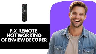 How To Fix Openview Decoder Remote Not Working or Responding