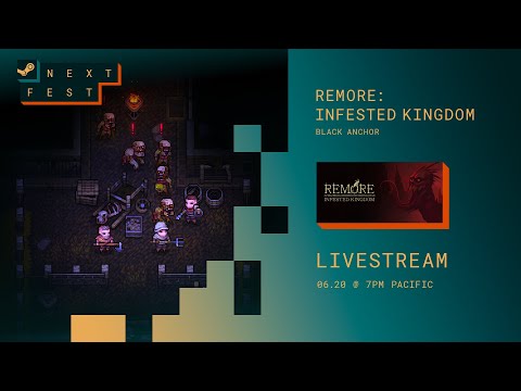 [REMORE: INFESTED KINGDOM] Steam Next Fest '23 Live Stream - Day 1