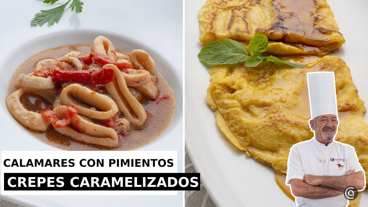CALAMARES con PIMIENTOS rojos y CREPES caramelizados a la NARANJA // Cocina Abierta