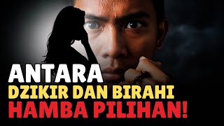DILIGENTLY DZIKIR BUT UNCONTROLLED LUST❓ A Sign That You Are A SERVANT OF THE CHOICE‼️