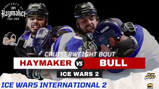 Justyce “Haymaker” Smoke VS Justin “Bull” Shmit (ICE WARS 2)