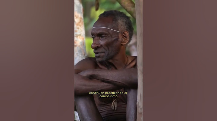 Por qué los caníbales dejaron de ser caníbales? #papua #tribu #culturas
