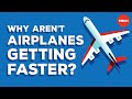 Why are airplanes slower than they used to be? - Alex Gendler