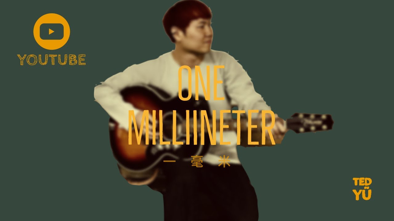 ONE MILLIMTER TedYu YouTube ONE MILLIMTER TedYu YouTube