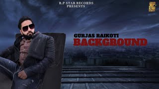 Background Audio Gurjas Raikoti Rp Star Records New Punjabi Song 2021