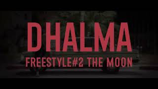 Dhalma - Freestyle #2 The Moon [Offcial Music Video]