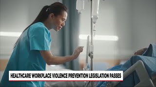 Healthcare workers praise violence prevention bill