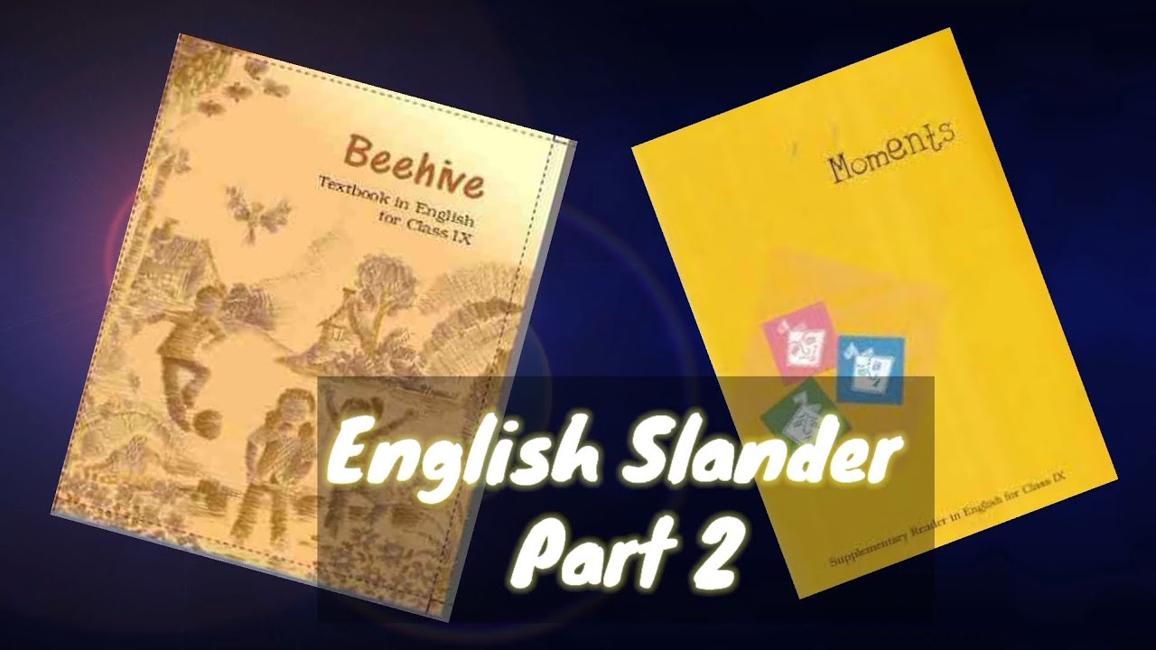 Class 9 English Slander Part 2 | 