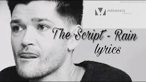 The Script- Rain (Lyrics)