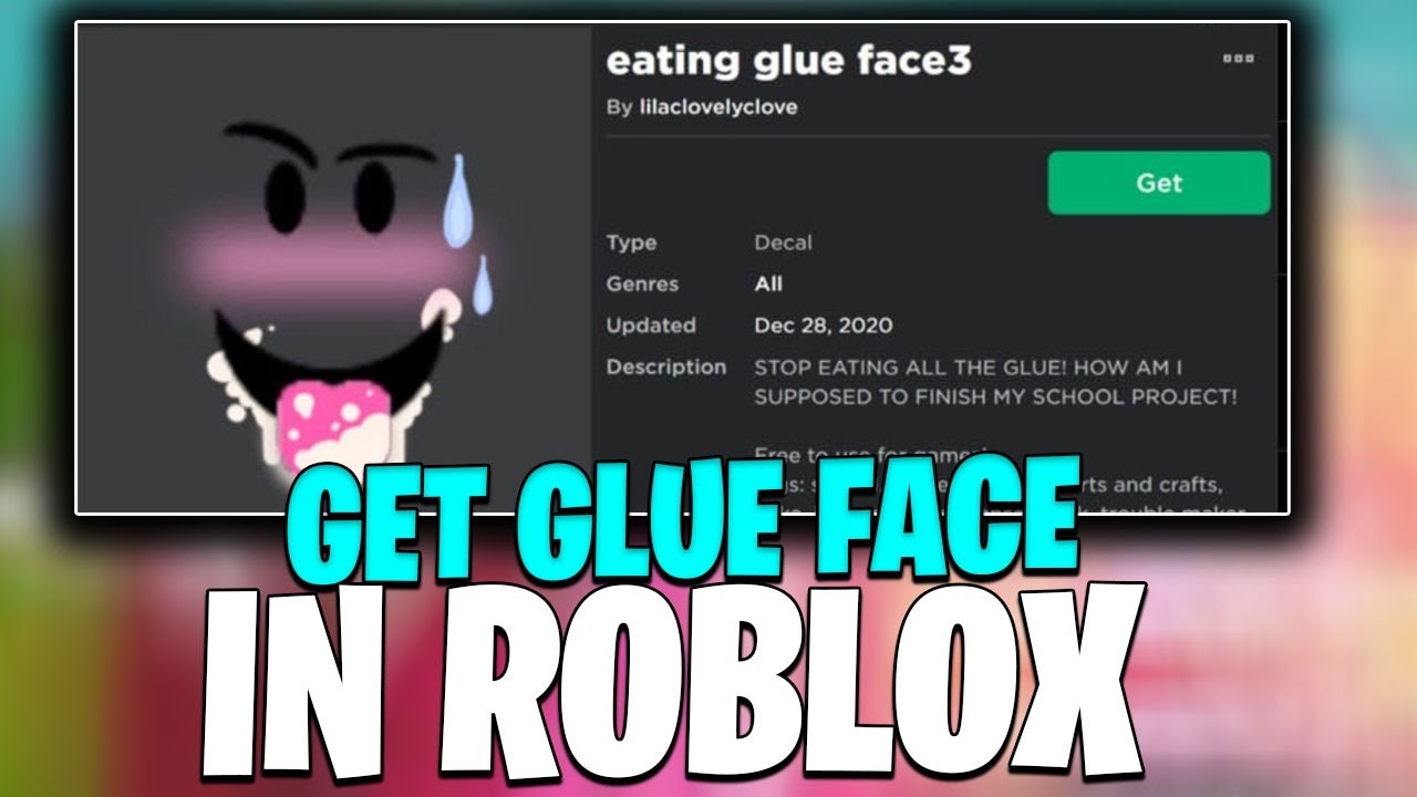 What is eating glue face in Roblox? - Quora