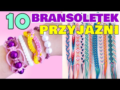 DIY - 10 PROSTYCH BRANSOLETEK PRZYJAŹNI - jak zrobić w domu bransoletkę przyjaźni od Girl Crafts