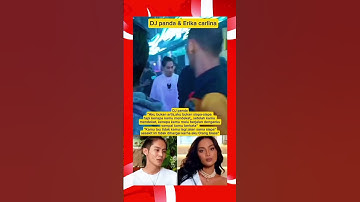Thumbnail of Dj panda dan Erika #aisarkhaled #fujian #erikacarlina #djpanda