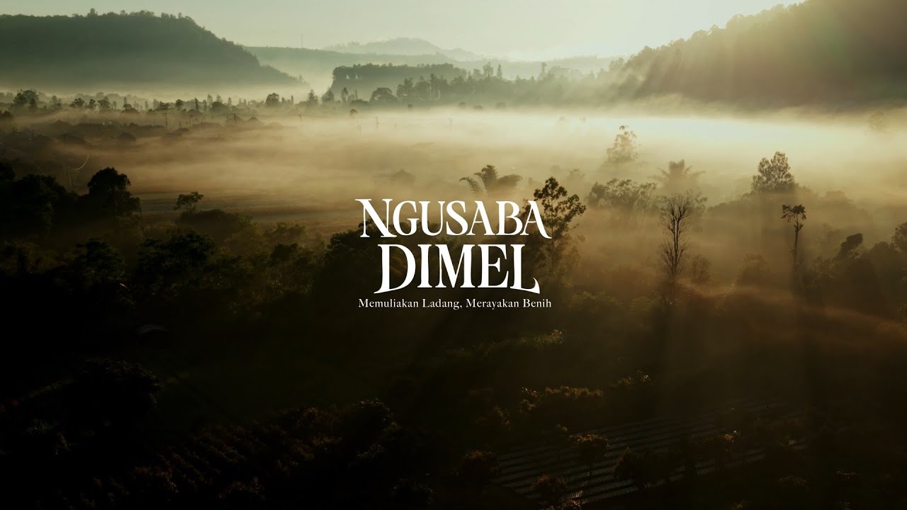 NGUSABA DIMEL : MEMULIAKAN LADANG MERAYAKAN BENIH